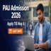 PAU Admission 2026 Open Till May 8; Apply Now